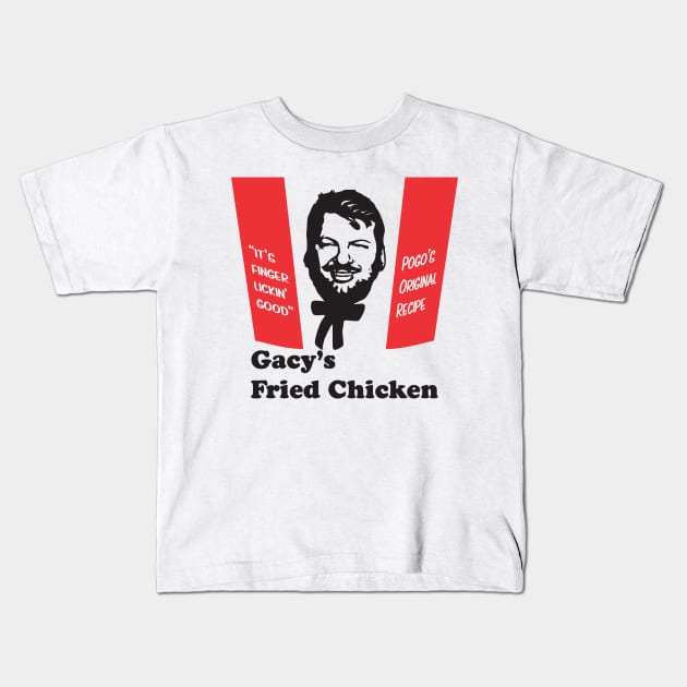 John Wayne Gacy - Gacy's Fried Chicken - Serial Killer Shirts Kids T-Shirt by Renegade Rags